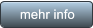mehr info mehr info