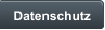 Datenschutz